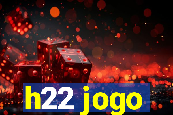 h22 jogo